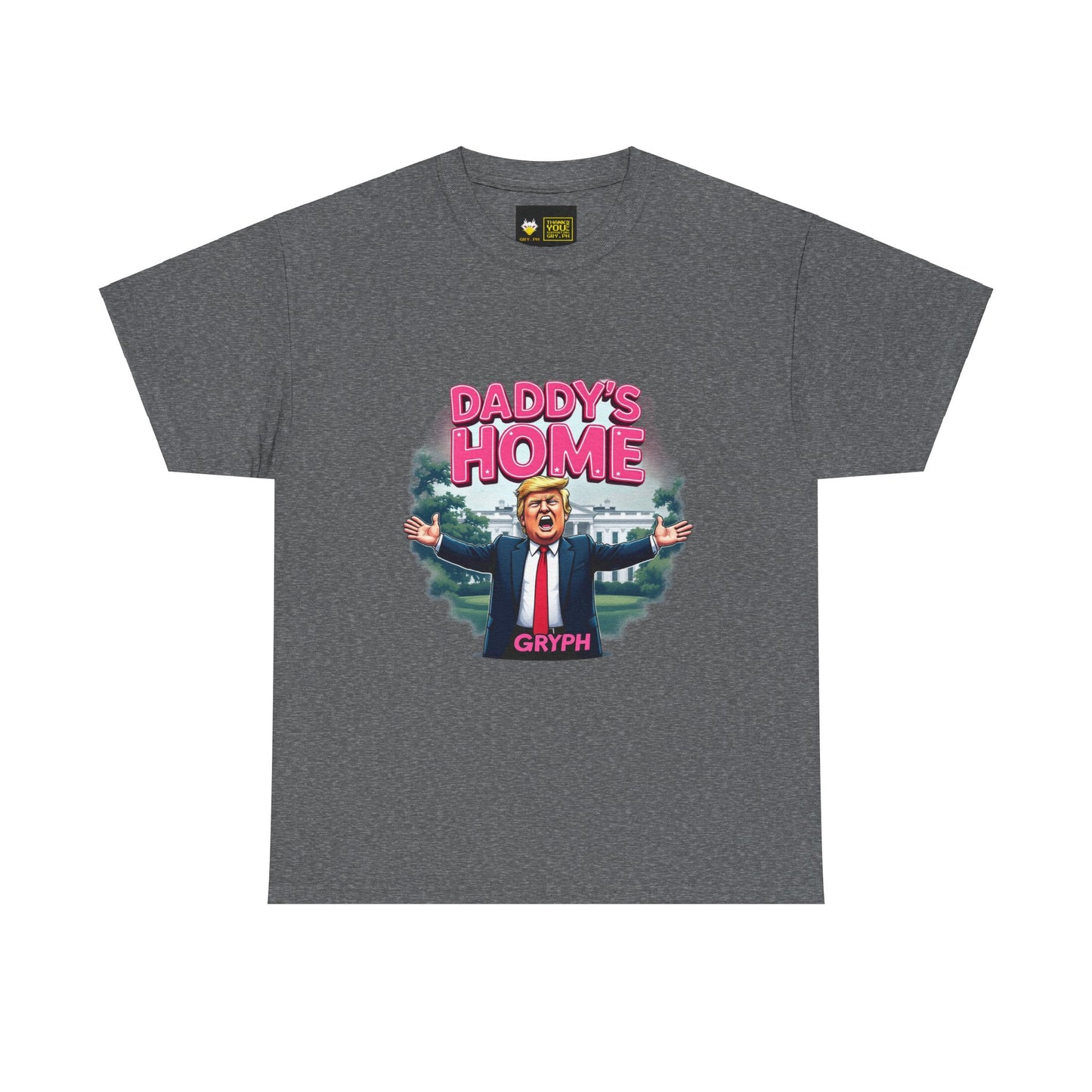 Satirical Trump Daddy's Home Unisex Tee Gryph Exclusive