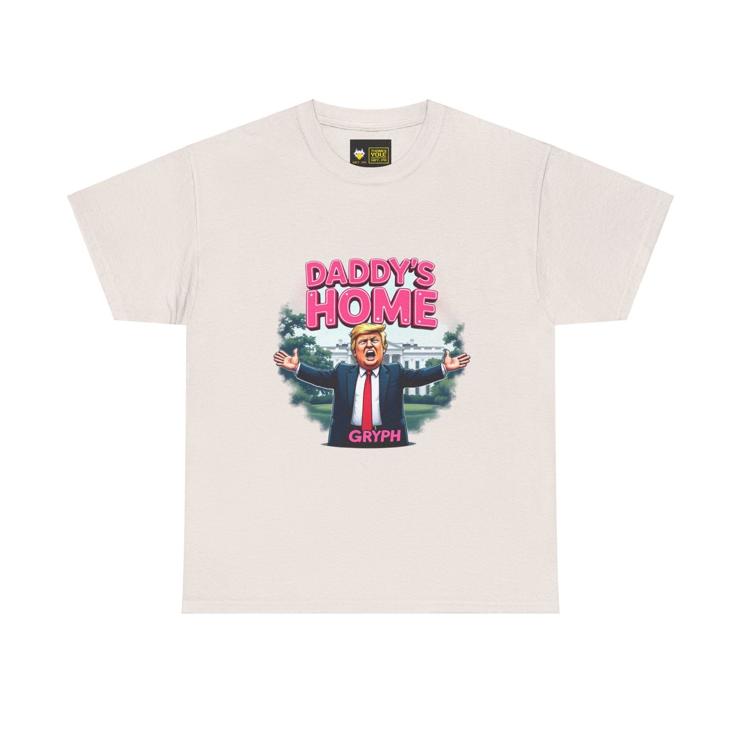 Satirical Trump Daddy's Home Unisex Tee Gryph Exclusive