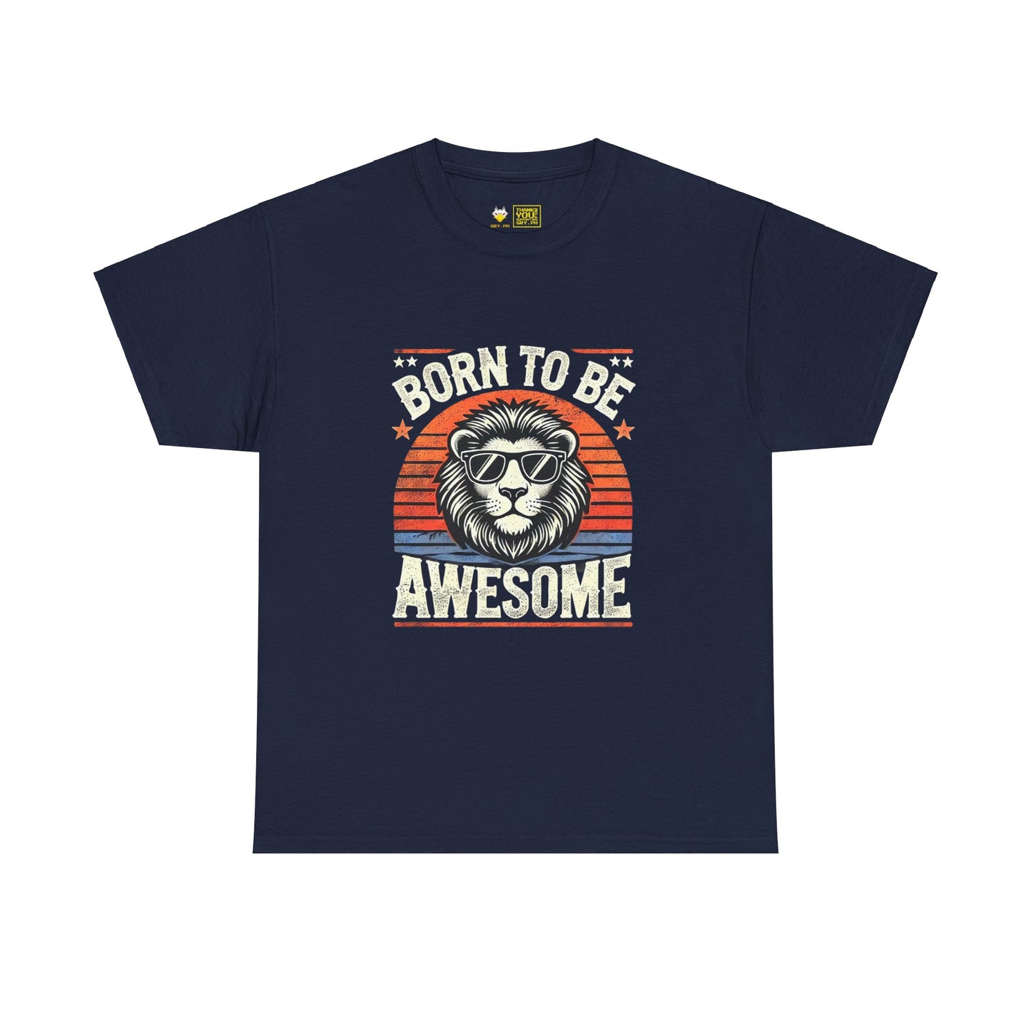 Born to Be Awesome Tee Style B