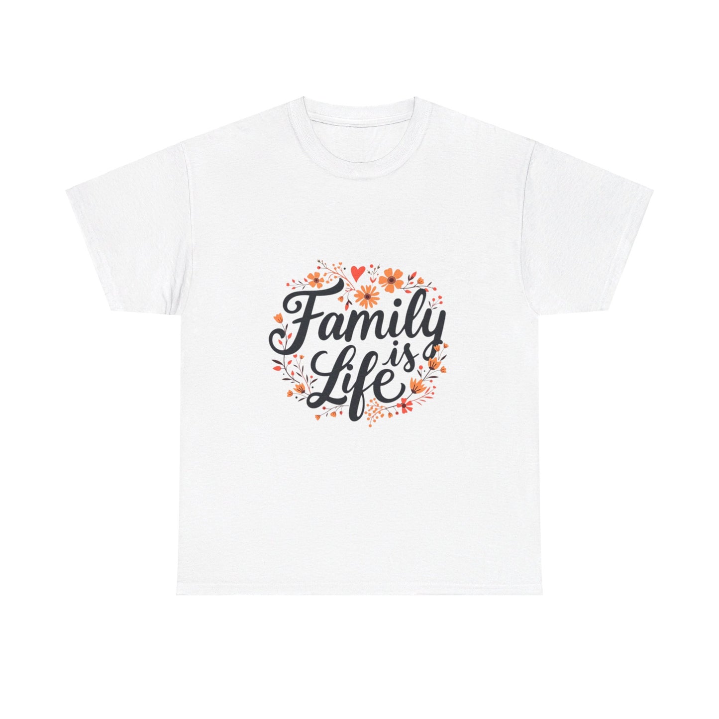 Family is Life Tee - Design B