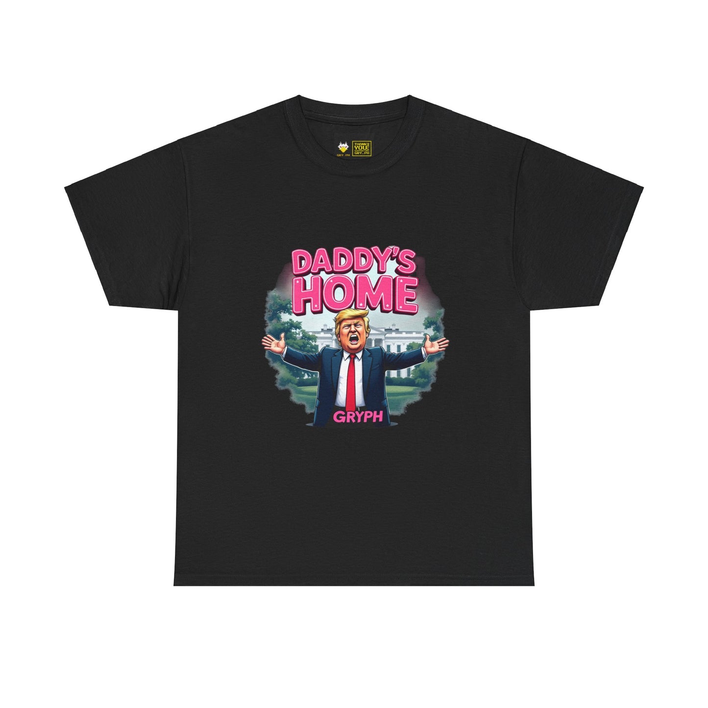 Satirical Trump Daddy's Home Unisex Tee Gryph Exclusive