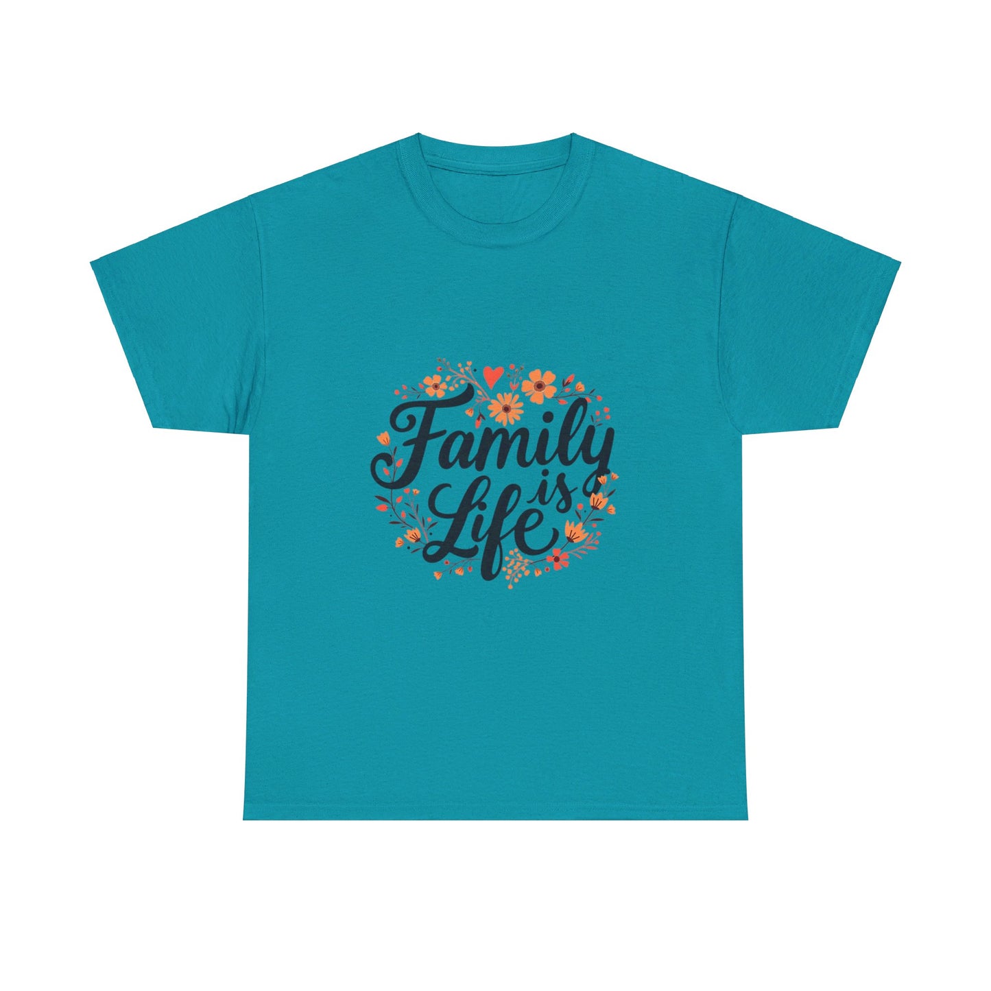 Family is Life Tee - Design B