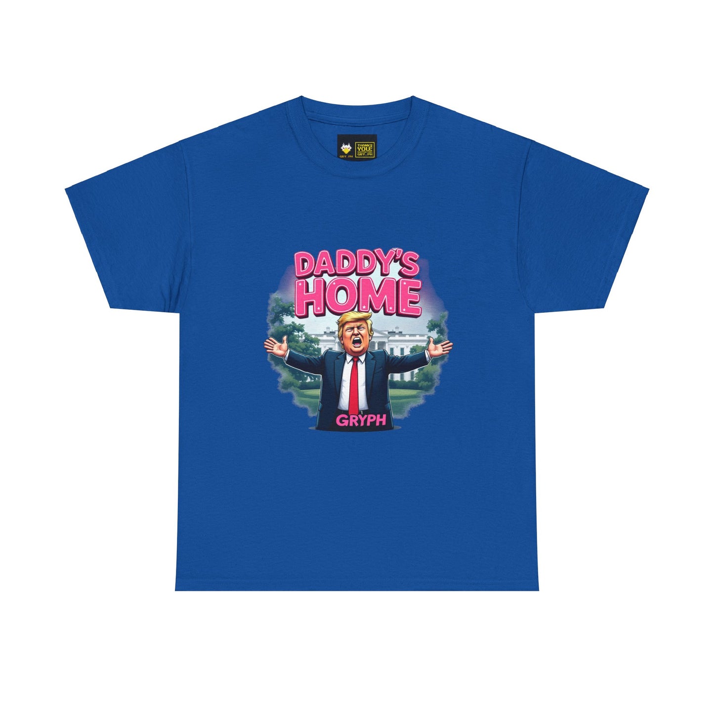 Satirical Trump Daddy's Home Unisex Tee Gryph Exclusive