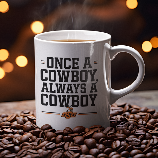 Once A Cowboy, Always A Cowboy Mug